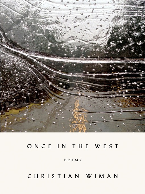 Title details for Once in the West by Christian Wiman - Wait list